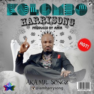 Music: Harrysong (@iammrsongz) – #Kolombo (Prod. by Amir)